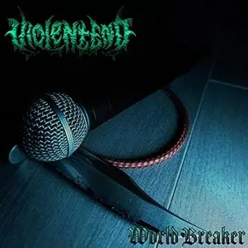 Violent End : World Breaker